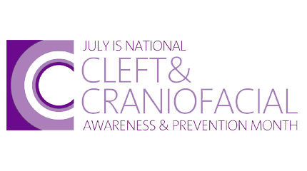July is national cleft and craniofacial awareness and prevention month